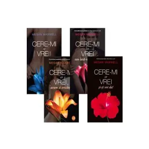 Pachet „Cere-mi ce vrei!” (Vol. 1-4) de Megan Maxwell