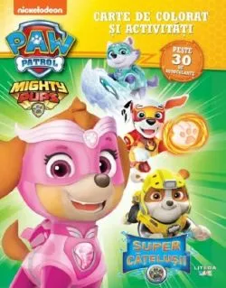 Patrula catelusilor: Supercatelusii. Carte de colorat si activitati de Anonim