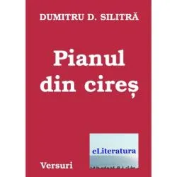 Pianul din cires de Dumitru Silitra