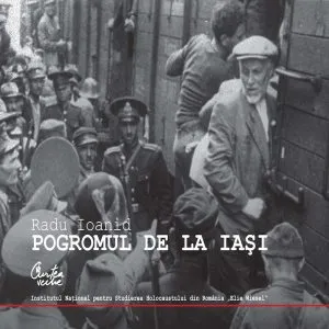 Pogromul de la Iasi de Radu Ioanid
