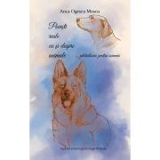 Povesti reale cu si despre animale… pilduitoare pentru oameni
