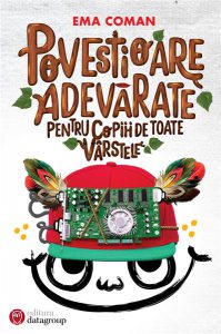 Povestioare adevarate pentru copiii… de toate varstele