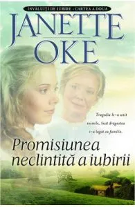Promisiunea neclinitita a iubirii de Janette Oke