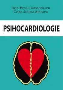 Psihocardiologie de Crina Julieta Sinescu