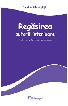 Regasirea puterii interioare de Niculina Gheorghita