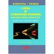 Romana. Clasa a 4-a. Evaluare finala de Raluca Iancau