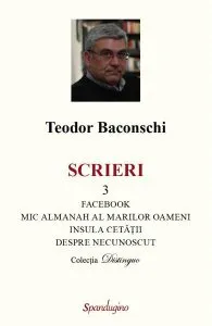 Scrieri Vol.3: Facebook. Fabrica de narcisism de Teodor Baconschi