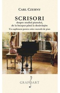 Scrisori despre studiul pianului de la inceput pana la desavarsire