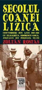 Secolul coanei Lizica de Zoltan Rostas