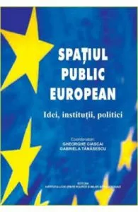 Spatiul public european de Gabriela Tanasescu