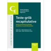 Teste-grila recapitulative pentru examenele de licenta si admitere in profesiile juridice de Andrei-Ilie Baicea