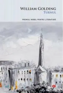 Turnul. Carte pentru toti. Vol. 103 de William Golding