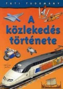 Tuti tudomany: A kozlekedes tortenete
