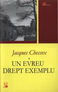 Un evreu drept exemplu de Jacques Chessex