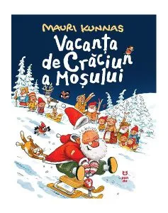 Vacanța de Crăciun a Moșului de Mauri Kunnas