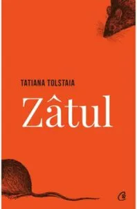 Zatul de Tatiana Tolstaia