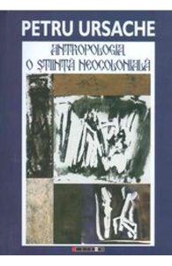 Antropologia, o stiinta neocoloniala