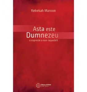Asta este Dumnezeu de Rebekah Maroon