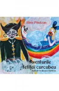 Aventurile Fetitei-Curcubeu de Alina Panazan