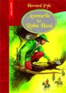 Aventurile lui Robin Hood de Howard Pyle
