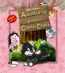 Aventurile pisicii Coada-Coada. Editia a II-a de Mihai Ciobanu