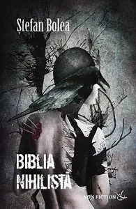 Biblia nihilista de Stefan Bolea