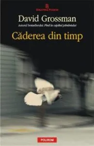 Caderea din timp de David Grossman