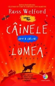 Cainele care a salvat lumea de Ross Welford