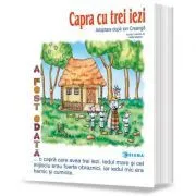 Capra cu trei iezi. Carte uriasa. Adaptare dupa Ion Creanga de Ion Creanga