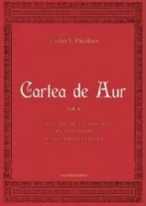 Cartea de aur vol I de Teodor V. Pacatian