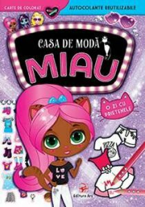 Casa de moda MIAU. O zi cu prietenele. Carte de colorat cu autocolante