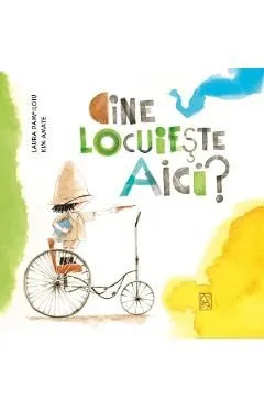 Cine locuieste aici? de Laura Pamfiloiu