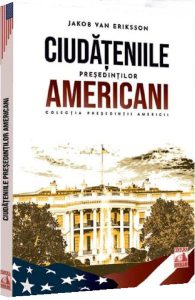 Ciudateniile presedintilor americani