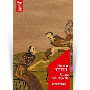 Clipa cea repede - Sorin Titel, Editia 2020 de Sorin Titel