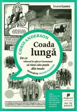 Coada lungă. De ce viitorul în afaceri înseamnă să vinzi câte puţin din toate