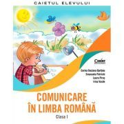 Comunicare in limba romana. Caietul elevului clasa 1