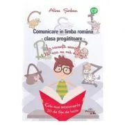 Comunicare in limba romana. In vacanta exersez, uite-asa eu ma distrez! Clasa pregatitoare de Alina Serban
