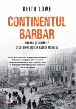 Continentul barbar de Keith Lowe