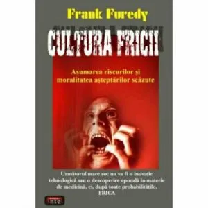 Cultura fricii de Frank Furedi