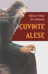 Cuvinte alese de Sfantul Tifon din Zadonsk