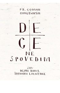 De ce ne spovedim