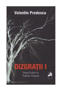 Dizgratii - Volumul 1