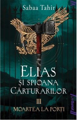 Elias si spioana Carturarilor. Moartea la porti