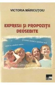 Expresii si propozitii deosebite de Victoria Maricutoiu