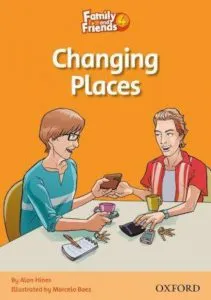 Family and Friends 4 - Changing Places