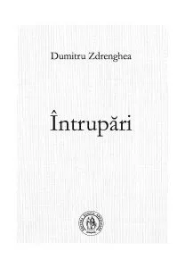 Întrupări de Dumitru Zdrenghea