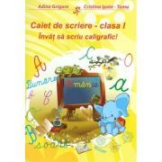 Invat sa scriu caligrafic! Caiet de scriere clasa 1