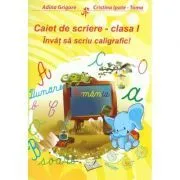 Invat sa scriu caligrafic! Caiet de scriere clasa 1 de Adina Grigore