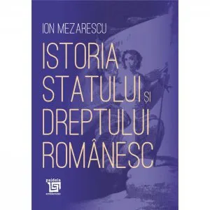 Istoria statului si dreptului romanesc de Ion Mezarescu