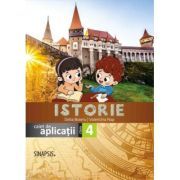 Istorie. Caiet de aplicatii, clasa a 4-a